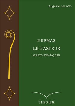 Hermas, le pasteur, grec-français