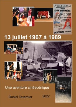 13 juillet 1967 à 1989 : une aventure cinéscénique
