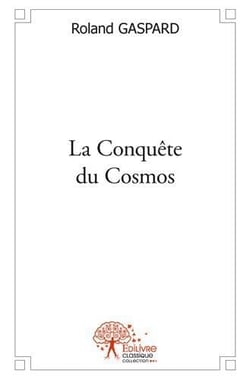 La conquete du cosmos