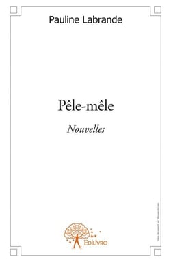 Pêle-mêle : Nouvelles