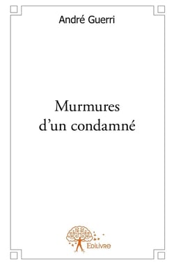 Murmures d'un condamné