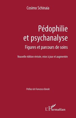 Pédophilie et psychanalyse : Figures et parcours de soin  Nouvelle édition révisée, mise à jour et augmentée
