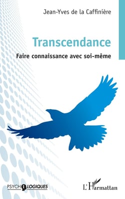 Transcendance : Faire connaissance avec soi-même