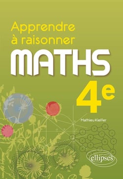 Apprendre à raisonner : mathématiques - 4e