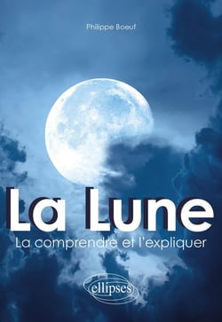 La lune : La comprendre et l'expliquer