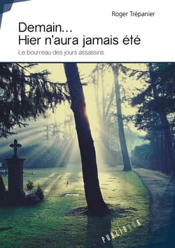 Demain... hier n'aura jamais été - le bourreau des jours assassins