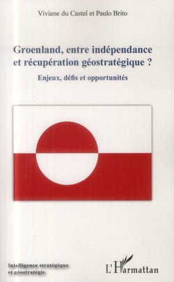 Groenland entre indépendance et récupération géostratégique ? enjeux, défis et opportunités