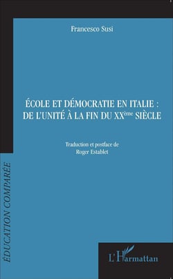 École et démocratie en Italie - de l'unité à la fin du XXe siècle