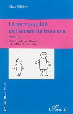 La personnalité de l'enfant de trois ans - Annette