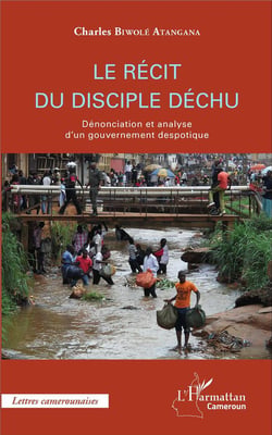 Le récit du disciple déchu - dénonciation et analyse d'un gouvernement despotique