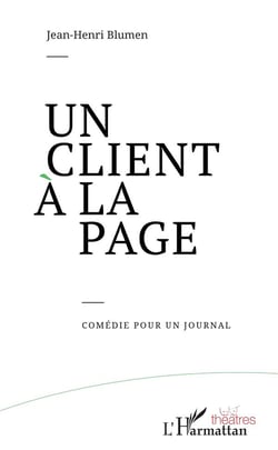 Un client à la page - comédie pour un journal