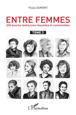 Entre femmes - 250 oeuvres lesbiennes résumées et commentées Tome 3