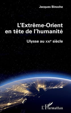 L'extrême-orient en tête de l'humanité - Ulysse au XXIe siècle