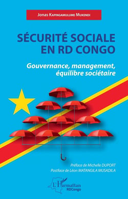 Sécurité sociale en RDC : gouvernance, management, équilibre sociétaire