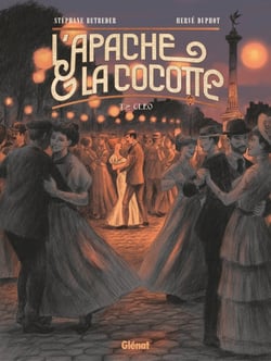 L'Apache & la Cocotte Tome 2 : Cléo