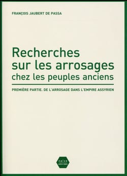 Recherches sur les arrosages chez les peuples anciens...
