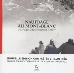 Naufrage au Mont-Blanc - l'affaire Vincendon et Henry