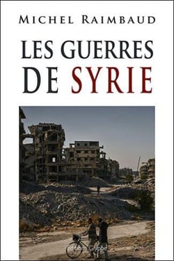 Les guerres de Syrie (2e édition)