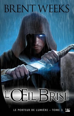 Le porteur de lumière Tome 3 : l'oeil brisé