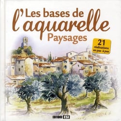Les bases de l'aquarelle - paysages