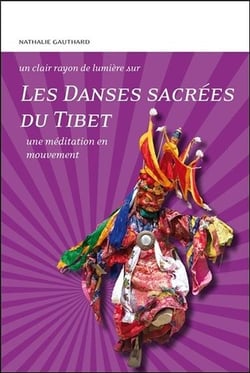 Les danses sacrées du Tibet - une méditation en mouvement