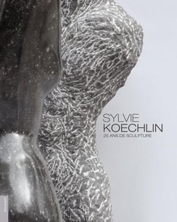 Sylvie koechlin, 25 ans de sculpture