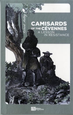 Camisards of the cevennes - a lesson in resistance