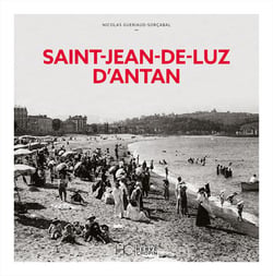 Saint-Jean-De-Luz d'antan - Nouvelle édition