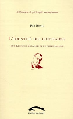 Identité des contraires sur Georges Bataille et le christianisme