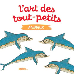 L'art des tout-petits : animaux