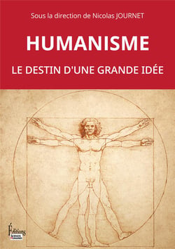 Humanisme : Le destin d'une grande idée