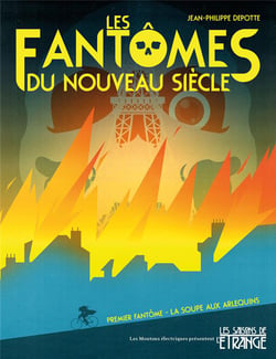 Les fantômes du nouveau siècle Tome 1 : la soupe aux arlequins