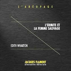 L'aréopage t.9 : l'ermite et la femme sauvage