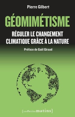 Géomimétisme - réguler le changement climatique grâce à la nature