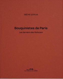 Bouquinistes de Paris : Les derniers des Mohicans