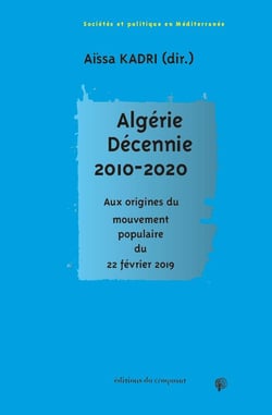 Algérie, décennie 2010 - aux origines du mouvement populaire du 22 février
