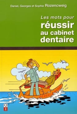 Des clés pour réussir au cabinet dentaire