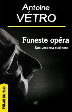 Funeste opéra - une vendetta sicilienne