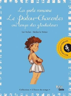 La porte romaine - le poitou-charentes au temps des gladiateurs