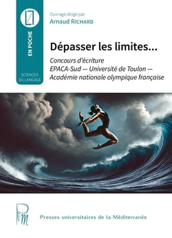 Dépasser les limites... : Concours d'écriture EPACA-SUD - Université de Toulon - Académie nationale olympique française