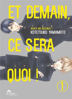 Et demain ça sera quoi ! Tome 1