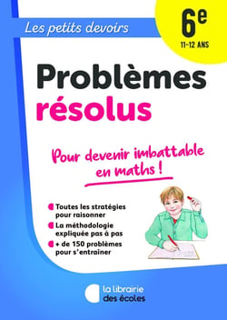Les petits devoirs : problèmes résolus - 6e