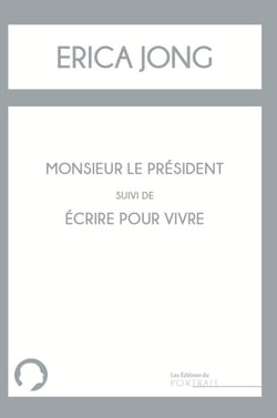 Monsieur le président - écrire pour vivre