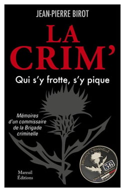 La crim' : qui s'y frotte s'y pique
