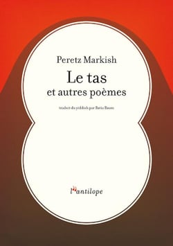 Le tas et autres poèmes
