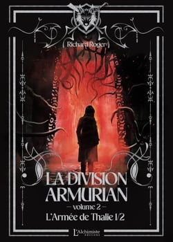 La Division Armurian - Volume 2 : L'armée de Thalie (1ere partie)