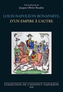 Louis-Napoléon Bonaparte, d'un empire à l'autre