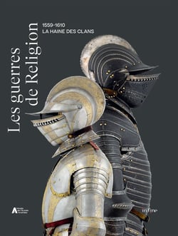 Les guerres de religion (1559-1610) : la haine des clans