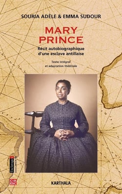 Mary Prince : Récit autobiographique d'une esclave antillaise