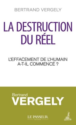 La destruction du réel : L'effacement de l'humain a-t-il commencé ?